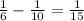 \frac{1}{6} - \frac{1}{10} = \frac{1}{15}