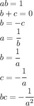 ab=1\\b+c=0\\b=-c\\a=\cfrac{1}{b}\\b=\cfrac{1}{a}\\c=-\cfrac{1}{a}\\bc=-\cfrac{1}{a^2}