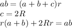 ab=(a+b+c)r\\c=2R\\r(a+b)+2Rr=ab