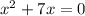 x^2+7x=0