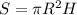 S= \pi R^2H