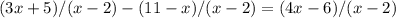 (3x+5)/(x-2)-(11-x)/(x-2)=(4x-6)/(x-2)