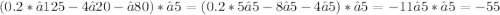 (0.2*√125-4√20-√80)*√5=(0.2*5√5-8√5-4√5)*√5=-11√5*√5=-55