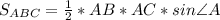 S_{ABC}= \frac{1}{2}*AB*AC*sin \angle A