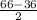 \frac{66-36}{2}