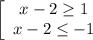 \left[\begin{array}{ccc}x-2 \geq 1\\x-2 \leq -1\end{array}