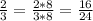 \frac{2}{3}=\frac{2*8}{3*8}=\frac{16}{24}