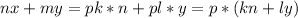 nx+my=pk*n+pl*y=p*(kn+ly)