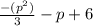 \frac{-(p^2)}{3} - p + 6