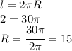 l=2\pi R\\2\piR=30\pi\\R=\cfrac{30\pi}{2\pi}=15