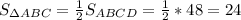 S_{\Delta ABC}=\frac{1}{2}S_{ABCD}=\frac{1}{2}*48=24