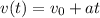 v(t)=v_0+at