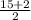 \frac{15+2}{2}