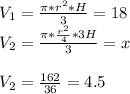 V_{1}=\frac{\pi*r^2*H}{3}=18\\&#10;V_{2}=\frac{\pi*\frac{r^2}{4}*3H}{3}=x\\&#10;\\&#10;V_{2}=\frac{162}{36}=4.5&#10;