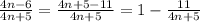 \frac{4n-6}{4n+5}=\frac{4n+5-11}{4n+5}=1-\frac{11}{4n+5}