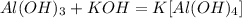 Al(OH)_{3} + KOH =K[Al(OH)_{4}]