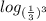 log_{(\frac{1}{3})^{3} }