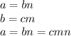 a=bn&#10;\\\&#10;b=cm&#10;\\\&#10;a=bn=cmn