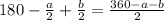 180-\frac{a}{2}+\frac{b}{2}=\frac{360-a-b}{2}