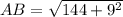 AB=\sqrt{144+9^2}