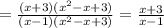 = \frac{(x+3)(x^{2}-x+3)}{(x-1)(x^{2}-x+3)} =\frac{x+3}{x-1}