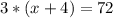 3*(x+4)=72