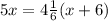 5x = 4 \frac{1}{6}(x+6)