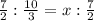 \frac{7}{2} : \frac{10}{3} = x : \frac{7}{2}