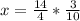 x = \frac{14}{4} * \frac{3}{10}