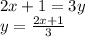 2x+1=3y\\y=\frac{2x+1}{3}