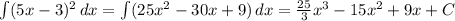 \int(5x-3)^2\,dx=\int(25x^2-30x+9)\,dx=\frac{25}{3}x^3-15x^2+9x+C