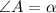 \angle A=\alpha