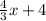 \frac{4}{3}x+4