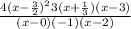 \frac{4(x- \frac{3}{2})^23(x+ \frac{1}{3})(x-3)}{(x-0)(-1)(x-2)}