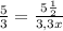 \frac{5}{3}= \frac{5 \frac{1}{2} }{3,3x}