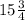 15 \frac{3}{4}