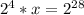 2^{4} * x = 2^{28}