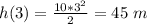 h(3)=\frac{10*3^2}{2}=45\ m