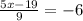 \frac{5x-19}{9}=-6