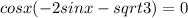 cos x(-2sin x-sqrt{3})=0