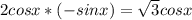 2cos x*(-sin x)=\sqrt{3} cos x