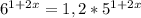 6^{1+2x} =1,2* 5^{1+2x}