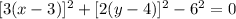 [3(x-3)]^2+[2(y-4)]^2-6^2=0