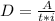 D = \frac{A}{t*i}