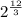 2^{ \frac{12}{3} }