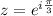 z=e^{i\frac{\pi}{3}}