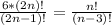 \frac{6*(2n)!}{(2n-1)!}=\frac{n!}{(n-3)!}