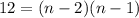 12=(n-2)(n-1)