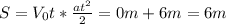 S=V _{0} t* \frac{at ^{2} }{2} = 0m+6m=6m