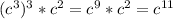 (c^3)^3*c^2=c^9*c^2=c^{11}